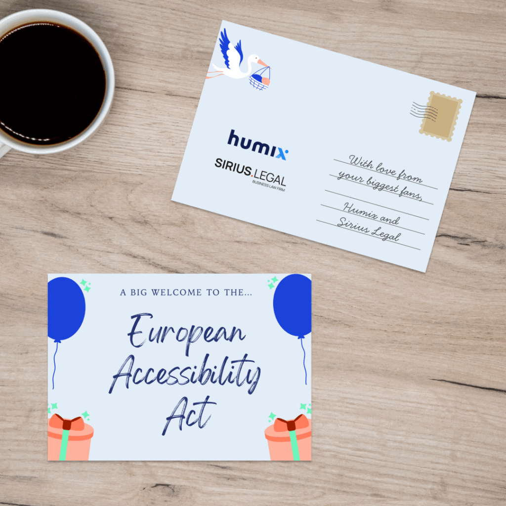Birth announcement card with the text “A big welcome to the European Accessibility Act. With love from your biggest fans Humix and Sirius Legal.”